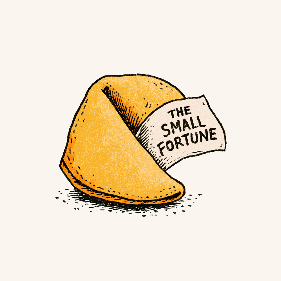 The Small Fortune — a fortune cookie with the newsletter's name on the slip